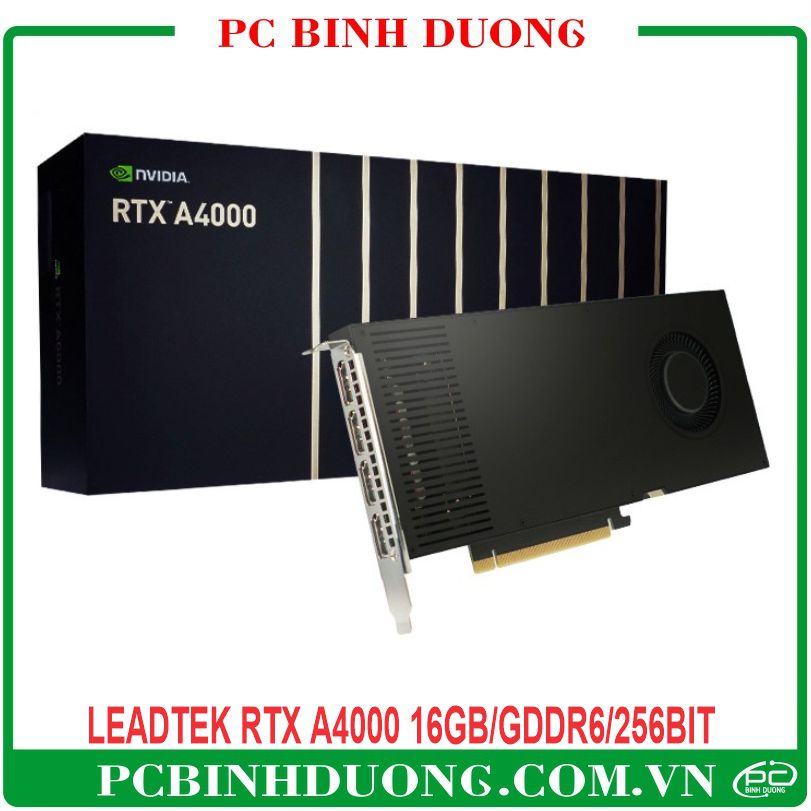 Card Màn Hình Leadtek Nvidia RTX A4000 16GB/GDDR6/256 Bit) - 1 Fan